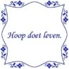 Tegelsticker Met Spreuk Bloem "Hoop Doet Leven" -RAM Winkel 1942715970 1