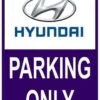 Sticker Parking Only Hyundai
